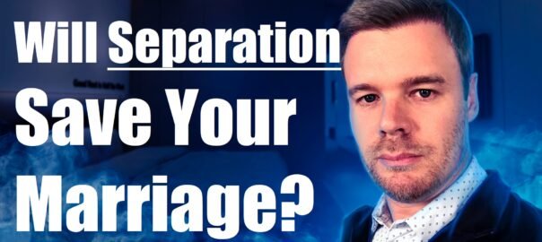 Can separation save a marriage from divorce?